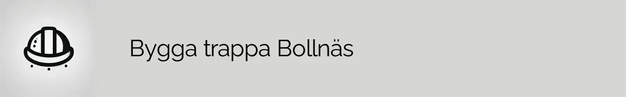 Bygga trappa Bollnäs